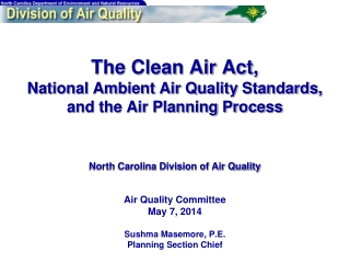 Air Quality Committee May 7, 2014 Sushma Masemore, P.E. Planning Section Chief