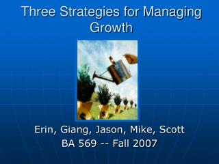 Three Strategies for Managing Growth