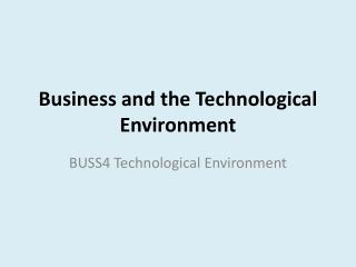 Business and the Technological Environment