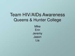 Team HIV/AIDs Awareness Queens & Hunter College