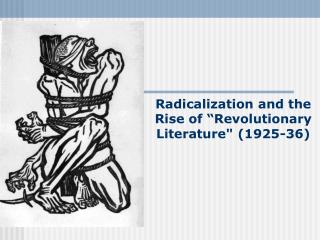 Radicalization and the Rise of “Revolutionary Literature" (1925-36)