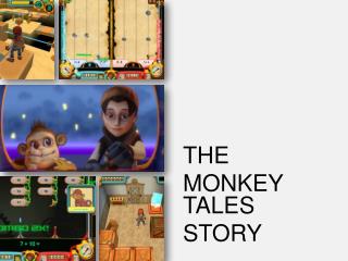 THE MONKEY TALES STORY