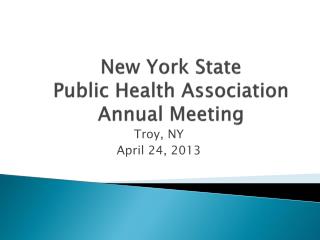 New York State Public Health Association Annual Meeting