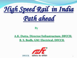 High Speed Rail in India Path ahead