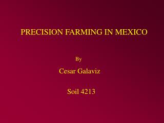 PRECISION FARMING IN MEXICO