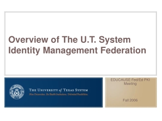 Overview of The U.T. System Identity Management Federation