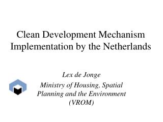 Clean Development Mechanism Implementation by the Netherlands