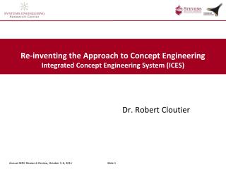 Re-inventing the Approach to Concept Engineering Integrated Concept Engineering System (ICES)
