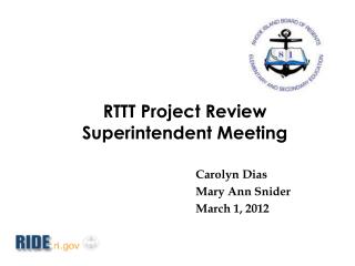 RTTT Project Review Superintendent Meeting