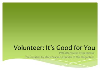 Volunteer: It’s Good for You