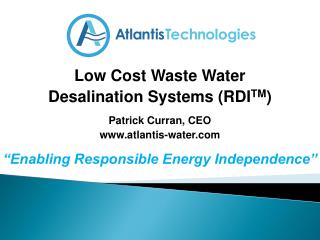 Low Cost Waste Water Desalination Systems (RDI TM )