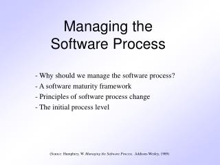 Managing the Software Process
