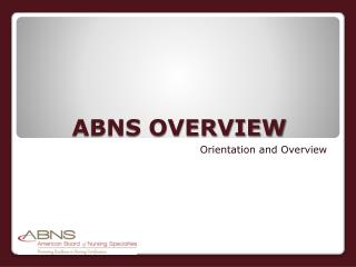 ABNS OVERVIEW