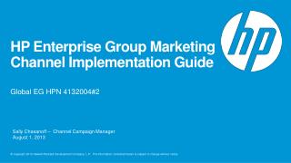 HP Enterprise Group Marketing Channel Implementation Guide