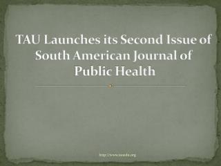 TAU Launches its South American Journal of Public health