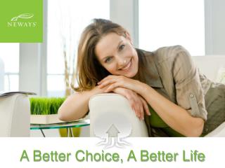 A Better Choice, A Better Life