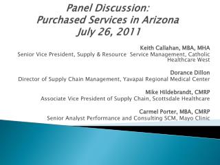 Panel Discussion: Purchased Services in Arizona July 26, 2011