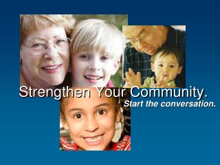 Strengthen Your Community.