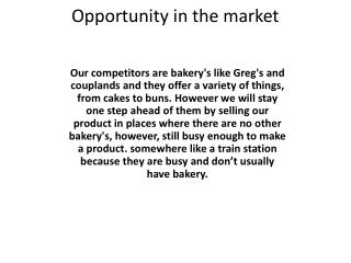 Opportunity in the market
