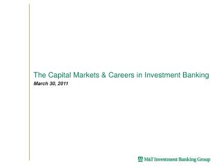 The Capital Markets & Careers in Investment Banking
