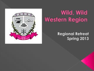Wild, Wild Western Region