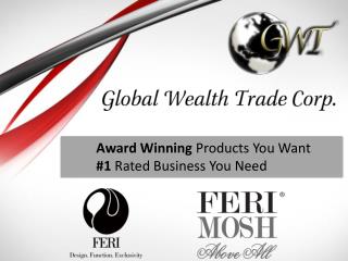 Award Winning Products You Want #1 Rated Business You Need