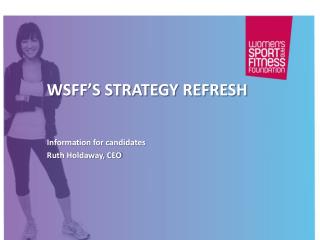 WSFF’s Strategy Refresh