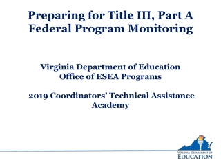 Preparing for Title III, Part A Federal Program Monitoring