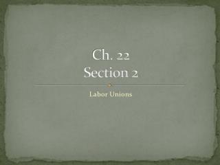 Ch. 22 Section 2