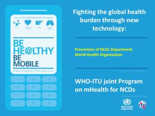 Fighting the global health burden through new technology: