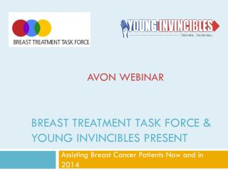 Breast Treatment Task Force & Young Invincibles Present