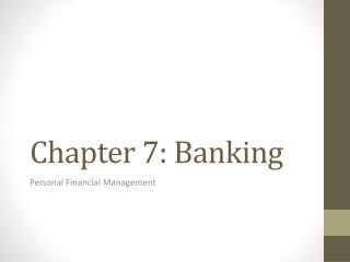 Chapter 7: Banking