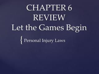 CHAPTER 6 REVIEW Let the Games Begin