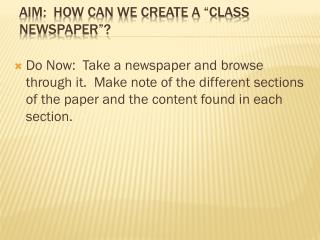 Aim: How can we create a “Class Newspaper”?
