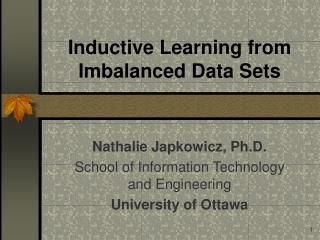 Inductive Learning from Imbalanced Data Sets