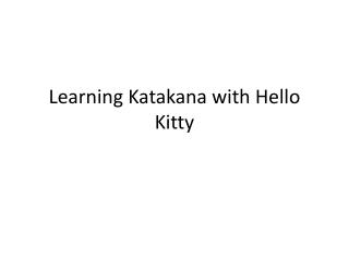Learning Katakana with Hello Kitty