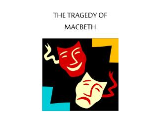 THE TRAGEDY OF MACBETH