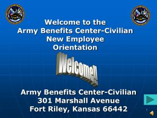 PPT - Army Benefits Center-Civilian 301 Marshall Avenue Fort Riley ...