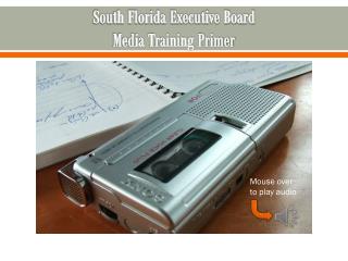 South Florida Executive Board Media Training Primer