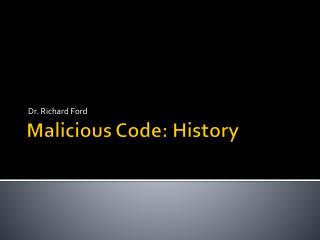 Malicious Code: History