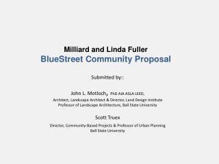 Milliard and Linda Fuller BlueStreet Community Proposal