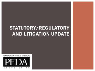 Statutory/Regulatory and Litigation Update