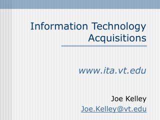 Information Technology Acquisitions