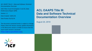 ACL OAAPS Title III: Data and Software Technical Documentation Overview