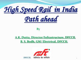High Speed Rail in India Path ahead