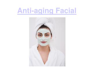 Anti-aging Facial