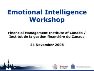 Emotional Intelligence Workshop Financial Management Institute of Canada / Institut de la gestion financière du Canada