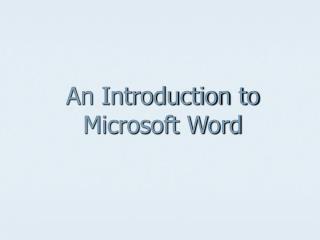 An Introduction to Microsoft Word