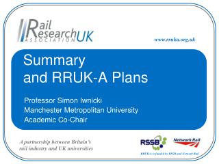 Summary and RRUK-A Plans