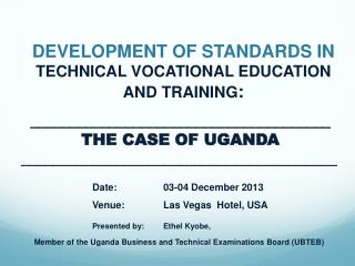 DEVELOPMENT OF STANDARDS IN TECHNICAL VOCATIONAL EDUCATION AND TRAINING :